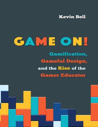 Game On Gamification, Gameful Design, and the Rise of the Gamer Educator