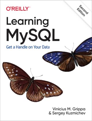 Vinicius M Grippa, Sergey Kuzmichev Learning MySQL Get A Handle