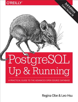Obe R , Hsu L PostgreSQL Up And Running, 3rd Edition 2018