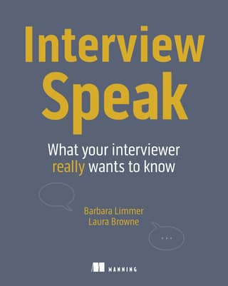 Interview Speak What your interviewer really wants to know