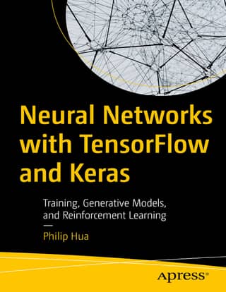 Neural Networks with TensorFlow and Keras Training, Generative Models, and Reinforcement Learning