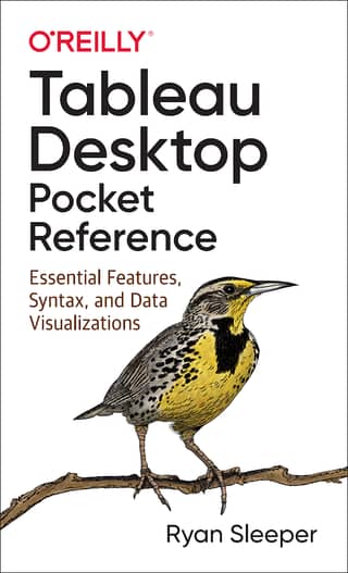 Ryan Sleeper Tableau Desktop Pocket Reference Essential Features