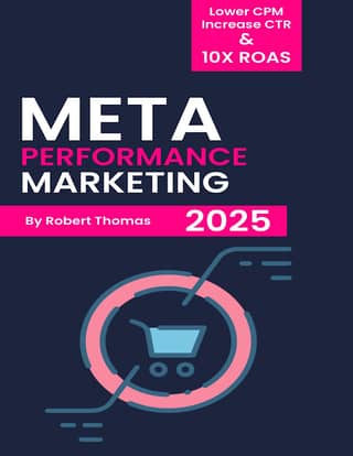 Meta Performance Marketing The Ultimate Guide to Ads that Convert on Meta