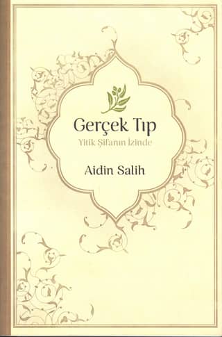 Gerçek Tıp Yitik Şifanın İzinde