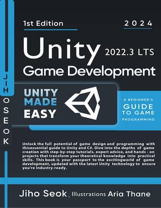Unity Game Development A Beginners Guide to Game Programming