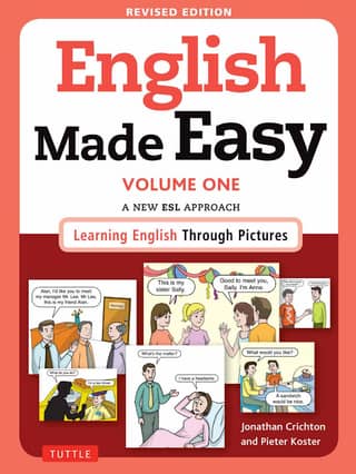 English Made Easy Volume One A New ESL Approach Learning English Through Pictures