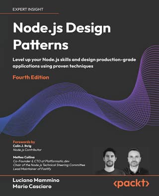 Node.js Design Patterns Level up your Node.js skills and design production-grade applications using proven techniques