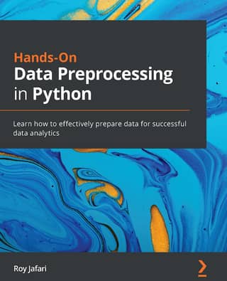 Hands-On Data Preprocessing in Python Learn how to effectiv