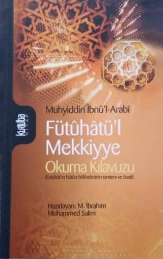 Fütuhatül Mekkiyye - Okuma Kılavuzu