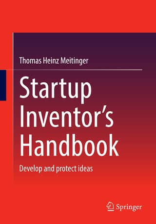 Startup Inventor’s Handbook Develop and protect ideas