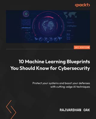 10 Machine Learning Blueprints You Should Know For Cybersecu