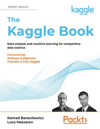 Konrad Banachewicz Luca Massaron The Kaggle Book 2022