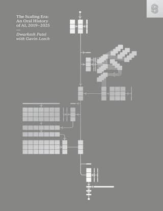 The Scaling Era An Oral History of AI, 2019–2025