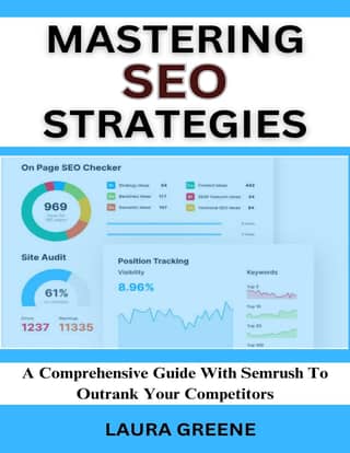 MASTERING SEO STRATEGIES A comprehensive guide with semrush to outrank your competitors