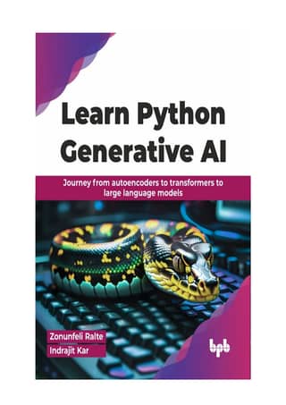 Learn Python Generative AI Journey from autoencoders to transformers to large language models