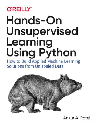 Hands-On Unsupervised Learning Using Python